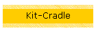 Kit-Cradle