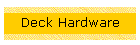 Deck Hardware